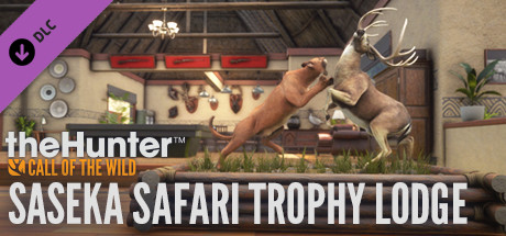 猎人：野性的呼唤dlc 狩猎小屋/theHunter: Call of the Wild™ - Saseka Safari Trophy Lodge
