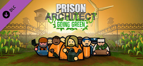 监狱建筑师DLC走向绿色/Prison Architect - Going Green