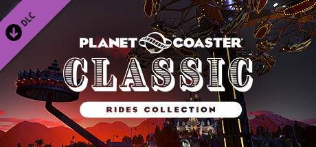 过山车之星：经典游乐设施组合DLC/Planet Coaster - Classic Rides Collection
