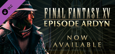 最终幻想15 DLC/Final Fantasy XV Episode Ardyn DLC