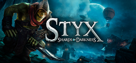 冥河黑暗碎片/Styx: Shards of Darkness