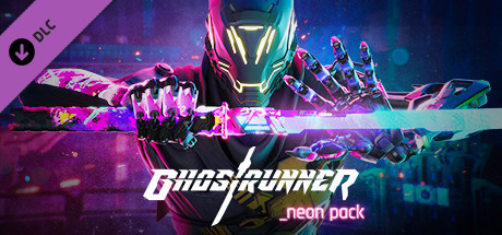 幽灵行者 霓虹/Ghostrunner - Neon Pack