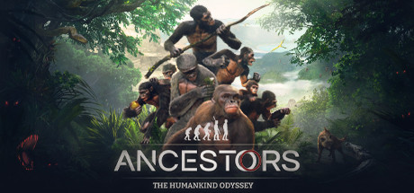 先祖：人类奥德赛/Ancestors: The Humankind Odyssey