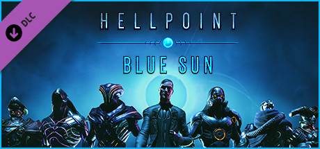 地狱时刻dlc 蓝色太阳/Hellpoint: Blue Sun