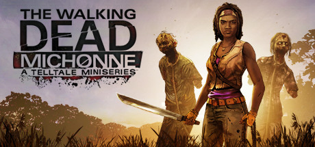 行尸走肉：米琼恩/The Walking Dead: Michonne - A Telltale Miniseries