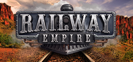 铁路帝国/Railway Empire