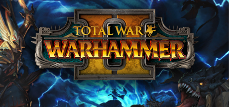全面战争：战锤2/Total War WARHAMMER II