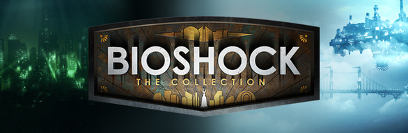 生化奇兵 终极版/BioShock: The Collection
