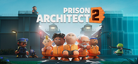 监狱建筑师2/Prison Architect 2