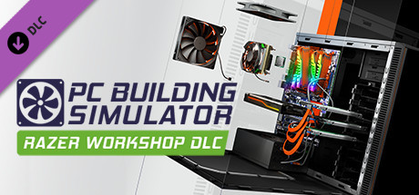 《装机模拟器》- 雷蛇工作间/PC Building Simulator - Razer Workshop (DLC)