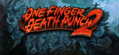 一击必杀2/One Finger Death Punch 2