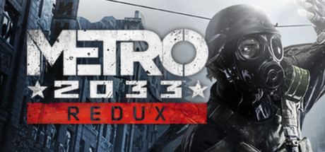 地铁2033/Metro 2033 Redux